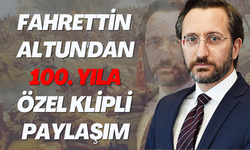 Fahrettin Altun'dan 100. Yıla özel klipli paylaşım