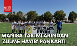 Manisa takımlarından 'zulme hayır' pankartı