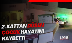 2. kattan düşen çocuk hayatını kaybetti