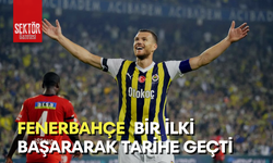 Fenerbahçe bir ilki başararak tarihe geçti