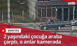 2 yaşındaki çocuğa araba çarptı, o anlar kamerada