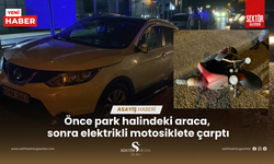 Önce park halindeki araca, sonra elektrikli motosiklete çarptı