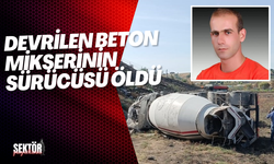 Devrilen beton mikserinin sürücüsü öldü