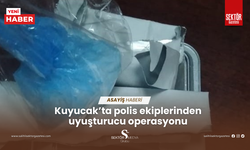 Kuyucak’ta polis ekiplerinden uyuşturucu operasyonu