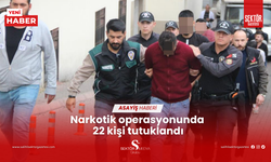 Narkotik operasyonunda 22 kişi tutuklandı