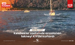 Kelebekler vadisinde arızalanan tekneyi KIYEM kurtardı