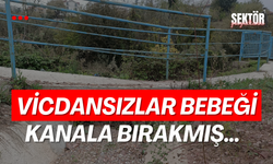 Yeni doğan kız bebek kanalda bulundu