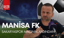 Manisa FK - Sakaryaspor maçının ardından