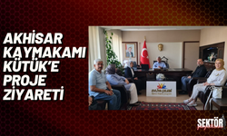 Akhisar Kaymakamı Kütük’e proje ziyareti