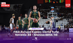 FIBA Avrupa Kupası Eleme Turu: Nevezis: 88 - Manisa BBSK: 98