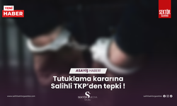 Tutuklama kararına Salihli TKP’den tepki!