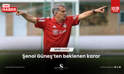 Şenol Güneş’ten beklenen karar