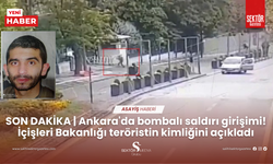 SON DAKİKA | Ankara'da bombalı saldırı girişimi! İçişleri Bakanlığı teröristin kimliğini açıkladı