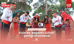 Kula’da 'Bağdatlı Sultan' Şenliği düzenlendi