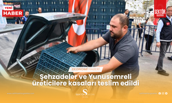 Şehzadeler ve Yunusemreli üreticilere kasaları teslim edildi