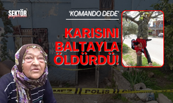 Emekli öğretmen karısını baltayla öldürdü