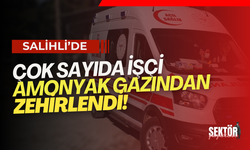 Salihli’de çok sayıda işçi amonyak gazından zehirlendi