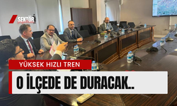 Yüksek hızlı tren, o ilçede de duracak..