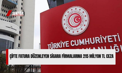 Çifte fatura düzenleyen sigara firmalarına 215 milyon TL ceza