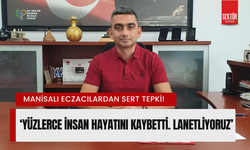 Manisalı eczacılardan sert tepki!