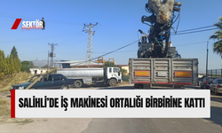 Salihli’de iş makinesi ortalığı birbirine kattı