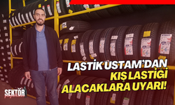 Lastik Ustam’dan kış lastiği alacaklara uyarı!