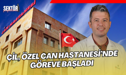 KBB Doktoru Çil, Özel Can Hastanesi’nde göreve başladı