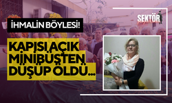 Kapısı açık halde seyir halindeki minibüsten düşen kadın hayatını kaybetti