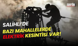 Salihli’de bazı mahallelerde elektrik kesintisi var!