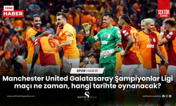 Manchester United Galatasaray Şampiyonlar Ligi maçı ne zaman, hangi tarihte oynanacak?