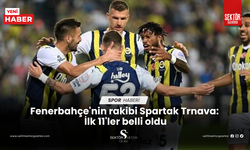 Fenerbahçe'nin rakibi Spartak Trnava: İlk 11'ler belli oldu