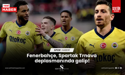 Fenerbahçe, Spartak Trnava deplasmanında galip!