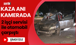 2 işçi servisi ile otomobilin çarpıştığı kaza kamerada