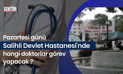 Pazartesi günü Salihli Devlet Hastanesi'nde hangi doktorlar görev yapacak?