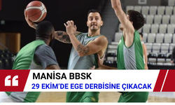 Manisa BBSK, 29 Ekim’de Ege derbisine çıkacak