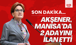 Akşener, Manisa’da 2 adayını ilan etti