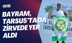 Bayram, Tarsus’ta da zirvede yer aldı