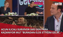 Acun Ilıcalı Survivor SMS'den para kazanıyor mu? "Buradan elde ettiğim gelir..."