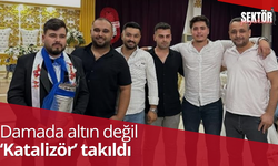 Damadın arkadaşları düğünde altın yerine “Katalizör” taktı