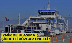 İzmir’de ulaşıma  şiddetli rüzgar engeli !