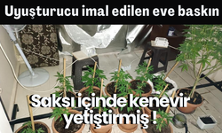 Uyuşturucu imal edilen eve baskın: 1 tutuklama