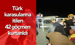 Türk karasularına itilen 42 göçmen kurtarıldı