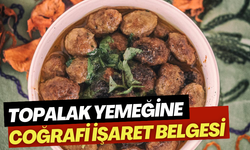 Topalak yemeğine coğrafi işaret belgesi