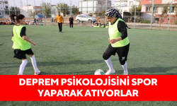 Deprem psikolojisini spor yaparak atıyorlar