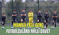 Manisa FK'lı genç futbolculara milli davet