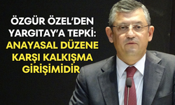 Özgür Özel’den Yargıtay’a tepki: Anayasal düzene karşı kalkışma girişimidir Derhal bastırılmalıdır