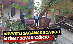 Kuvvetli sağanak sonucu istinat duvarı çöktü