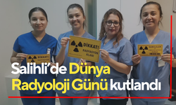 Salihli’de Dünya Radyoloji Günü kutlandı