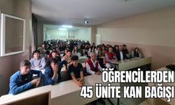 Öğrencilerden 45 ünite kan bağışı