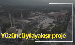 Yüzüncü yıla yakışır proje